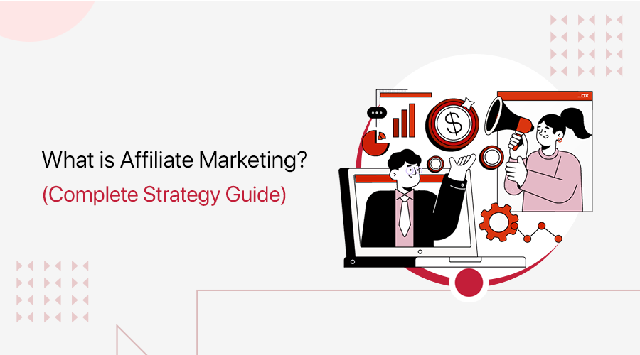 What is Affiliate Marketing