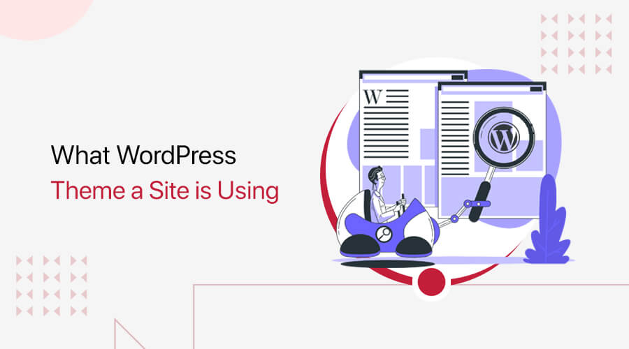 How to Know What WordPress Theme a Website is Using
